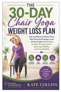Produktbild: The 30-Day Chair Yoga Weight Loss Plan