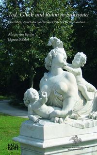 Bild vom Artikel Tod, Glück und Ruhm in Sanssouci vom Autor Adrian Buttlar