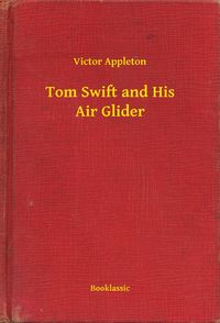 Produktbild: Tom Swift and His Air Glider