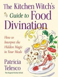 Produktbild: The Kitchen Witch's Guide to Food Divination