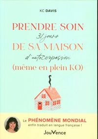 Produktbild: Prendre soin de sa maison (m&ecirc;me en plein KO)