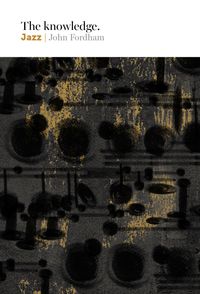 Produktbild: Fordham, J: The Knowledge: Jazz