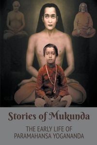 Produktbild: Stories of Mukunda - Early Life of Paramahansa Yogananda