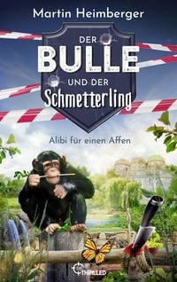 Produktbild: Der Bulle und der Schmetterling - Alibi f&uuml;r einen Affen