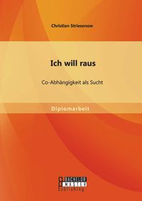 Bild vom Artikel Ich will raus: Co-Abhängigkeit als Sucht vom Autor Christian Striesenow
