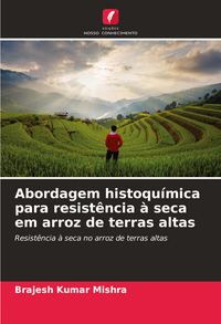 Produktbild: Abordagem histoqu&iacute;mica para resist&ecirc;ncia &agrave; seca em arroz de terras altas