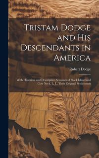 Produktbild: Tristam Dodge and his Descendants in America