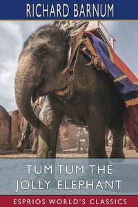 Produktbild: Tum Tum the Jolly Elephant (Esprios Classics)