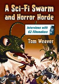 Produktbild: Weaver, T:  A Sci-Fi Swarm and Horror Horde