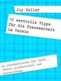Produktbild: 12 wertvolle Tipps f&uuml;r die Pressearbeit im Verein