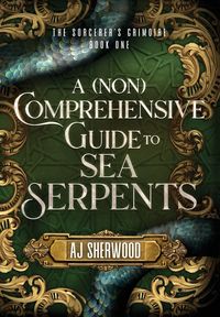 Produktbild: A (Non) Comprehensive Guide to Sea Serpents