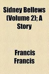 Produktbild: Sidney Bellews (Volume 2); A Story