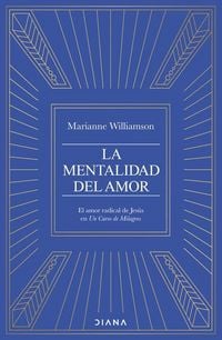 Produktbild: La Mentalidad del Amor: El Poder Radical de Jes&uacute;s En Un Curso de Milagros / The Mystic Jesus