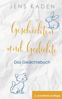 Produktbild: Geschichten und Gedichte &ndash; Das Gedichtebuch