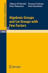 Produktbild: Algebraic Groups and Lie Groups with Few Factors