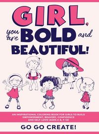 Produktbild: Create!, G: Girl, you are Bold and Beautiful!