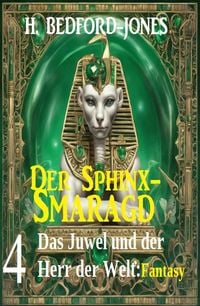 Produktbild: Das Juwel und der Herr der Welt: Fantasy: Der Sphinx Smaragd 4