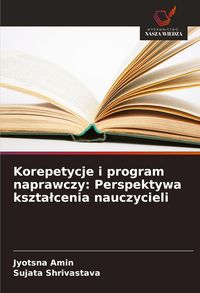 Produktbild: Korepetycje i program naprawczy: Perspektywa kszta&iquest;cenia nauczycieli