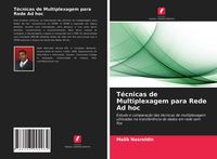 Produktbild: T&eacute;cnicas de Multiplexagem para Rede Ad hoc