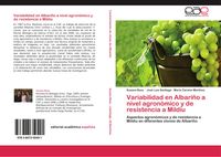 Produktbild: Variabilidad en Albari&ntilde;o a nivel agron&oacute;mico y de resistencia a Mildiu