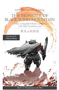 Produktbild: The Monster of Black Wind Mountain: A Story in Simplified Chinese and Pinyin, 1200 Word Vocabulary Level