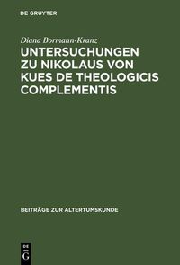 Produktbild: Untersuchungen zu Nikolaus von Kues De theologicis complementis