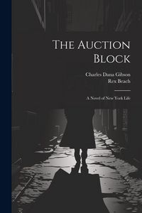 Produktbild: The Auction Block: A Novel of New York Life