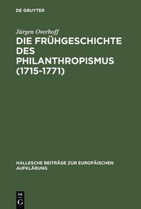 Produktbild: Die Fr&uuml;hgeschichte des Philanthropismus (1715-1771)