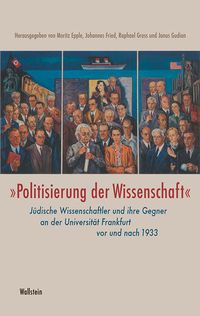 Produktbild: &raquo;Politisierung der Wissenschaft&laquo;