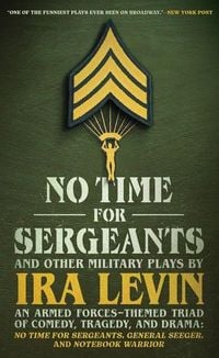 Produktbild: No Time for Sergeants and Other Military Plays by IRA Levin