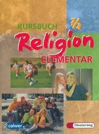 Produktbild: Kursbuch Religion Elementar 7/8. Schülerbuch. Für alle Länder außer Bayern und Saarland
