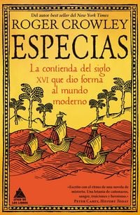 Produktbild: Especias: La Contienda del Siglo XVI Que Dio Forma Al Mundo Moderno