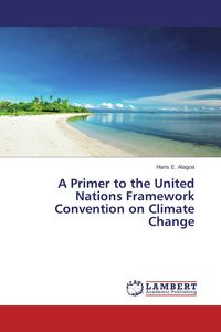 Produktbild: A Primer to the United Nations Framework Convention on Climate Change