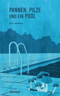Produktbild: Pannen, Pilze und ein Pool