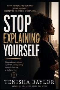 Produktbild: Stop Explaining Yourself