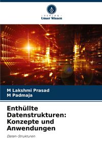 Produktbild: Enth&uuml;llte Datenstrukturen: Konzepte und Anwendungen
