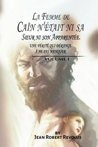 Produktbild: La Femme de Ca&iuml;n n'&eacute;tait ni sa S&iquest;ur ni son Apparent&eacute;e