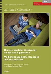 Produktbild: Chancen digitaler Medien f&uuml;r Kinder und Jugendliche. Medienp&auml;dagogische Konzepte und Perspektiven