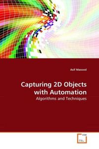Produktbild: Masood, A: Capturing 2D Objects with Automation