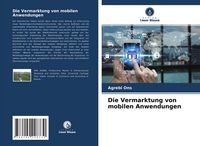 Produktbild: Die Vermarktung von mobilen Anwendungen