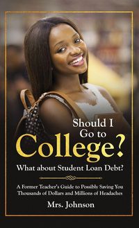 Produktbild: Should I Go To College? What About Student Loan Debt?