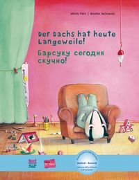 Produktbild: Der Dachs hat heute Langeweile! (Deutsch-Russisch)