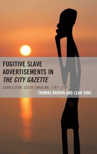 Produktbild: Fugitive Slave Advertisements in The City Gazette