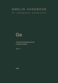 Produktbild: GeR4 Compounds and Ge(CH3) 3R Compounds up to Cyclic Alkyl Groups