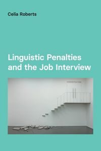 Produktbild: Roberts, C: Linguistic Penalties and the Job Interview