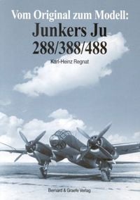 Produktbild: Vom Original zum Modell: Junkers Ju 288/388/488