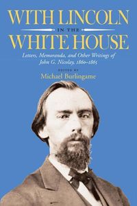 Produktbild: Nicolay, J: With Lincoln in the White House