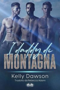 Produktbild: Kelly Dawson: I Daddy Di Montagna