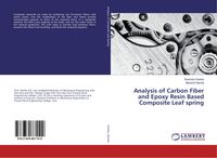 Produktbild: Analysis of Carbon Fiber and Epoxy Resin Based Composite Leaf spring