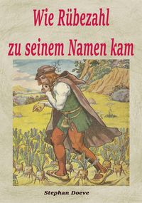 Produktbild: Wie R&uuml;bezahl zu seinem Namen kam